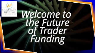 KickStarts Trader Funding Funded Trading Accounts From the Most Rewarding Program on the Market [upl. by Deerdre]