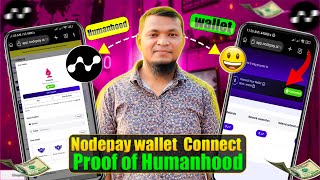 How to connect wallet in nodepay Mobile  Nodepay proof of humanhood  Nodepay New Update Bangla [upl. by Alrad]