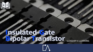 🇬🇧 Embedded Academy Glossary  IGBT  Electrical Fundamentals [upl. by Yllak]