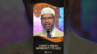 Christs pbuh Inferiority to God  Dr Zakir Naik [upl. by Derayne]