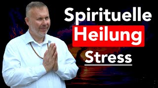 Spirituelle HEILUNG  Selbstheilung STRESS Guido Ludwigs [upl. by Marasco]