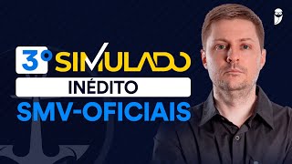 3º Simulado Inédito SMVOficiais [upl. by Eceeryt]