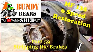 MF135 6 Speed Restoration 59 Stripping the Brakes [upl. by Kletter748]