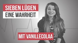 VanilleColaa  7 Lügen 1 Wahrheit 2015 [upl. by Bock]