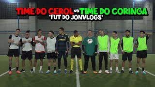 TIME do CORINGA vs TIME do CEROL no FUTEBOL DO JONVLOGS ep 1 [upl. by Aun]