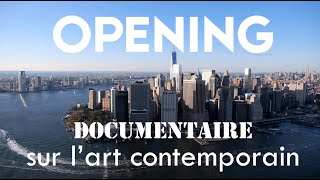 Opening documentaire français sur lart contemporain [upl. by Klayman57]