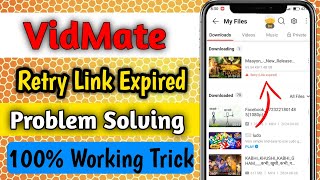 vidmate retry link expired problem 2024  vidmate downloading problem  100 working trick [upl. by Francklyn]