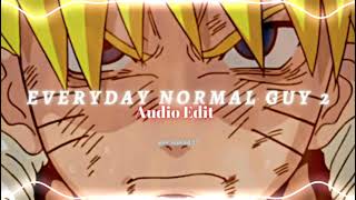 Everyday normal guy 2  Jonlajoie edit audio [upl. by Holt]