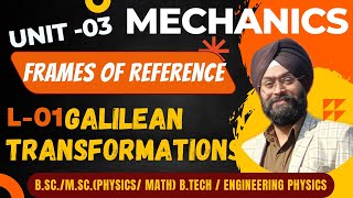 L 1 Frames of reference  Galilean Transformations  BSc Physics  GNDU  PU  HPU  DU  IIT JAM [upl. by Doig926]