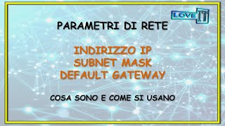 Indirizzo IP Subnet Mask e Default Gateway  Cosa sono e a cosa servono🌐 [upl. by Asle311]