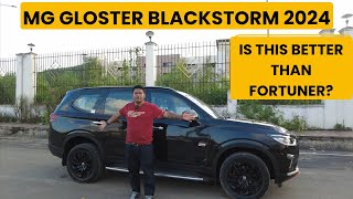 IS MG GLOSTER BLACKSTORM 2024 A BETTER OPTION THAN TOYOTA FORTUNER [upl. by Llerot]