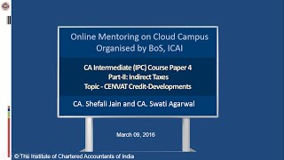 Intermediate IPC Paper4 PartII Indirect Taxes Topic CENVAT Credit – Developments [upl. by Adnilym]