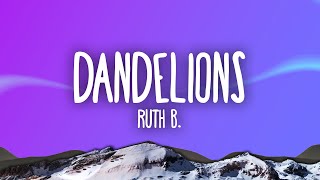 Ruth B  Dandelions [upl. by Aihtela]