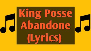 King Posse  AbandoneLyrics [upl. by Staffard]