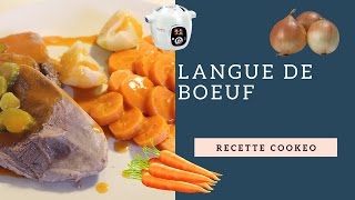 La recette de la LANGUE DE BOEUF avec le COOKEO et le Thermomix [upl. by Chemosh]