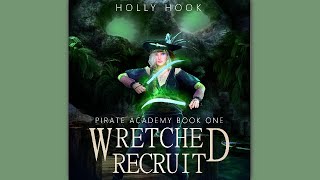 Full Length Audiobook  Wretched Recruit Pirate Academy Book 1 Fantasy fiction young adult series [upl. by Drageruaeb]