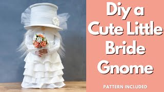 Make A Cute Little Bride Gnome DIY GnomeWedding Gnome [upl. by Acalia69]