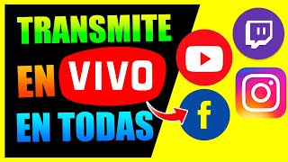 Cómo TRANSMITIR en VIVO SIMULTÁNEAMENTE en FACEBOOK INSTAGRAM y YOUTUBE [upl. by Herby]