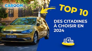 QUELLE CITADINE CHOISIR EN 2024  TOP 10 🚙 [upl. by Airamana811]