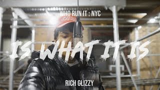 Rich Glizzy  It Is What It Is WhoRunItNYC Performance [upl. by Irwinn]