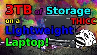 How I get 3TB of Storage on My Ultra Portable ThinkPad [upl. by Lertnek]