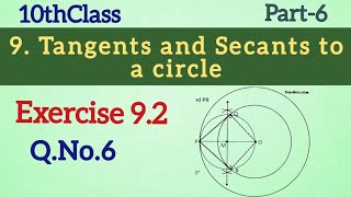 10thClass Tangents and Secants to a Circle Exercise 92 QNo6 Maths World Makes Smart [upl. by Antonio584]