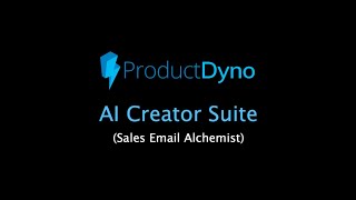 ProductDyno  AI Creator Suite Sales Email Alchemist [upl. by Notliw]