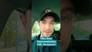 Why Does Depersonalization FEEL Permanent depersonalization rsonalization [upl. by Assiram]