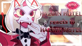 Hazbin Hotel reacts to Hazbin Hotel  1  Charlie MorningStar  Hazbin Hotel  Leepe3qx [upl. by Jason525]