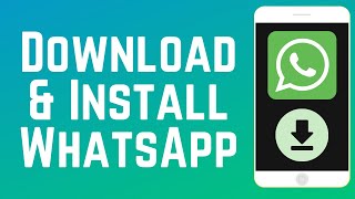 How to Download amp Install WhatsApp Mobile App 2024 [upl. by Herahab473]