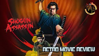 Retro Movie Review l Shogun Assassin l 1980 [upl. by Gebler]