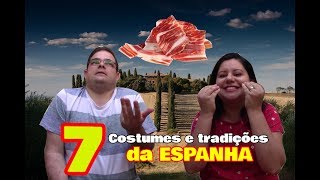 7 Costumes e tradições da Espanha [upl. by Lahsram]