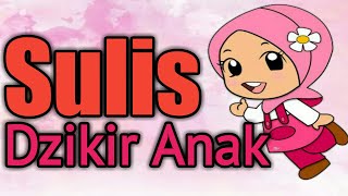 Sulis  Dzikir anak [upl. by Ymorej]