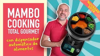 🔥NUEVO MAMBO COOKING TOTAL GOURMET  Robot de Cocina con DISPENSADOR de ALIMENTOS  OPINIÓN Y PRUEBA [upl. by Warner907]