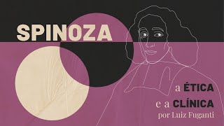 Apresentação do curso Spinoza a Ética e a Clínica [upl. by Alasteir]