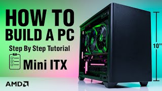 How To Build A Mini ITX PC Tiny [upl. by Elisa]