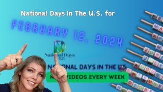 FUN National Days for FEBRUARY 12 2024  Best DAILY NATIONAL DAYS in the US [upl. by Ordisi925]