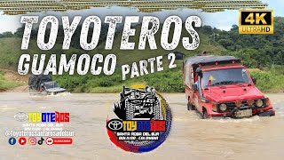 Toyoteros Guamoco parte 2 I 2024 santarosadelsur toyoteros offroad rutas4x4 guamoco 4x4 [upl. by Mather55]