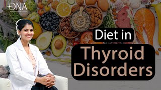 Diet Plan for Hypothyroidism  What food eat and avoid in Hyperthyroid  Dr Priyanka Reddy [upl. by Quartet]