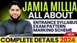 All About JMI CET Entrance exam syllabus Pattern Exam dates 2024🔥Jamia millia islamia University [upl. by Rust]