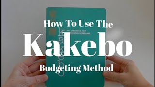 HOW TO USE THE KAKEBO BUDGETING METHOD  THE JAPANESE ART OF MINDFUL SPENDING [upl. by Mellitz923]