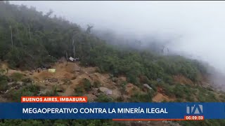 Megaoperativo contra la minería ilegal en Buenos Aires Imbabura [upl. by Suedama]