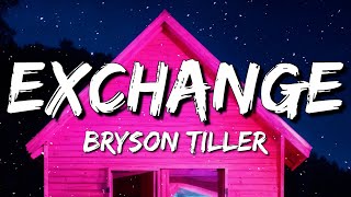 Bryson Tiller  Exchange Lyrics [upl. by Areis369]