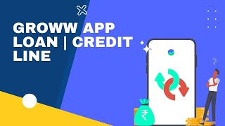 How to get loan in Groww App  Groww Credit Line [upl. by Krispin]