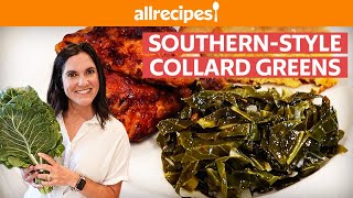 How to Make SouthernStyle Collard Greens  Allrecipes [upl. by Aicinad163]