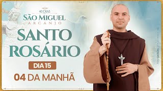 Santo Rosário  40 Dias com São Miguel Arcanjo 2024  0400  15° Dia  Live Ao vivo [upl. by Eelsnia]