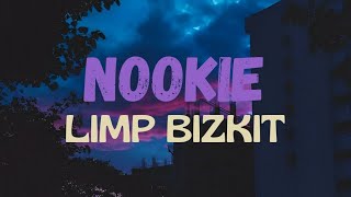 Nookie  Limp Bizkit  Lyrics [upl. by Heron280]