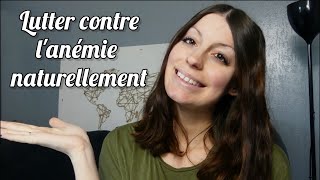 MES CONSEILS POUR TRAITER LANÉMIE NATURELLEMENT [upl. by Samul]