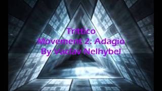 Trittico Movement 2 Adagio By Vaclav Nelhybel [upl. by Ecirted]