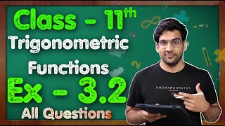 Class  11 Ex  32 Q1 to Q10 Trigonometric Functions Maths Chapter 3 CBSE NCERT  Green Board [upl. by Atiragram554]